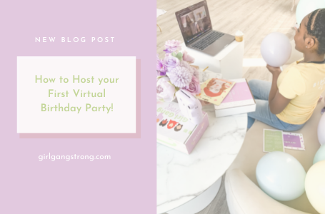 How to Host your First Virtual Birthday Party!